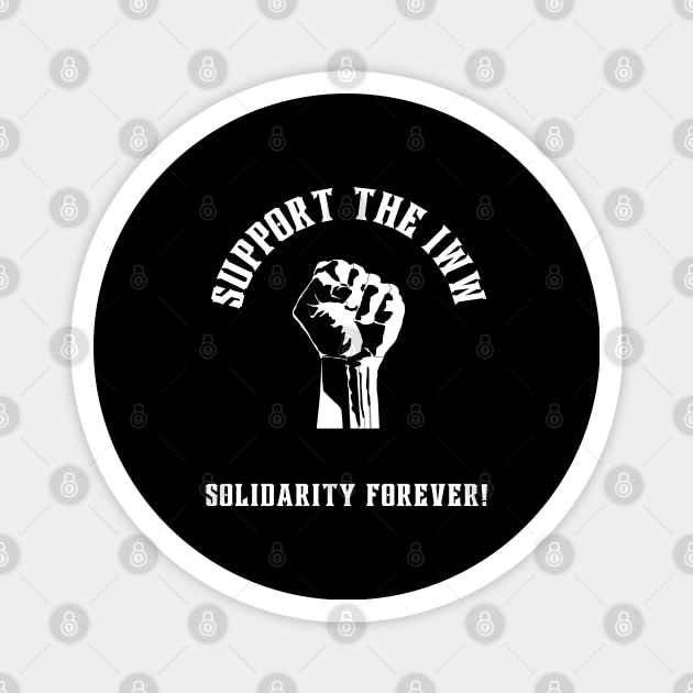 Support the IWW - dark background Magnet by Centennial Stories Podcast